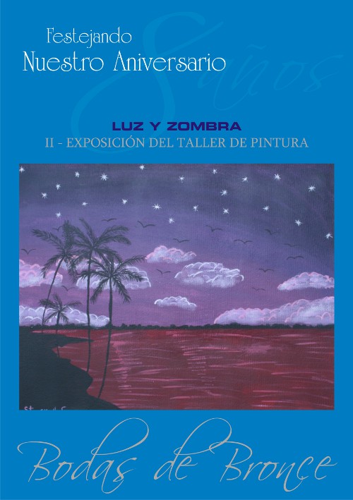 LUZ Y ZOMBRA - II EXPOSICION DE PINTURA