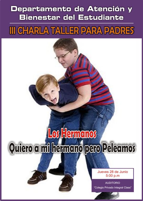 III CHARLA QUIERO A MI HERMANO PERO PELEAMOS