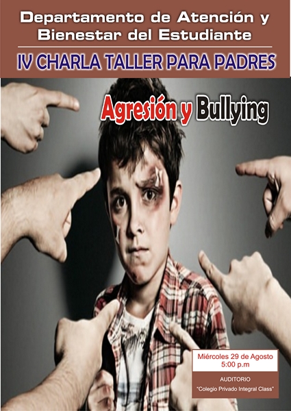 IV CHARLA TALLER PARA PADRES: AGRESIÓN Y BULLYING